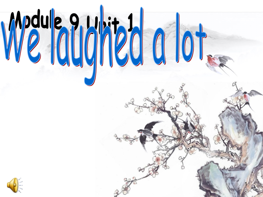 M9-U1-We--laughed-a-lot-2.ppt_第1页
