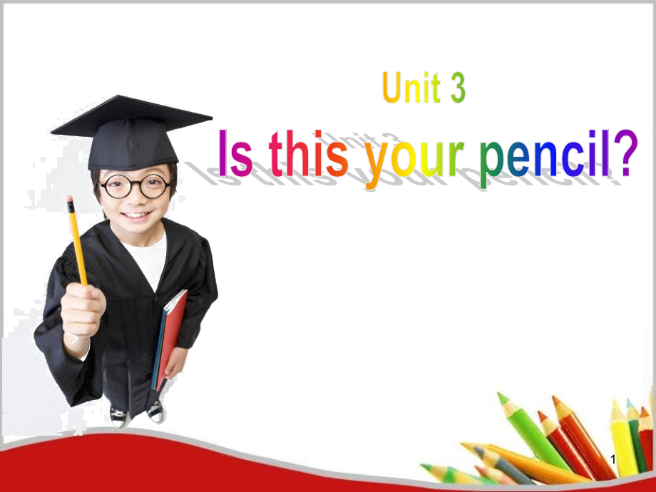 《Is-this-your-pencil》PPT完美课件.ppt_第1页
