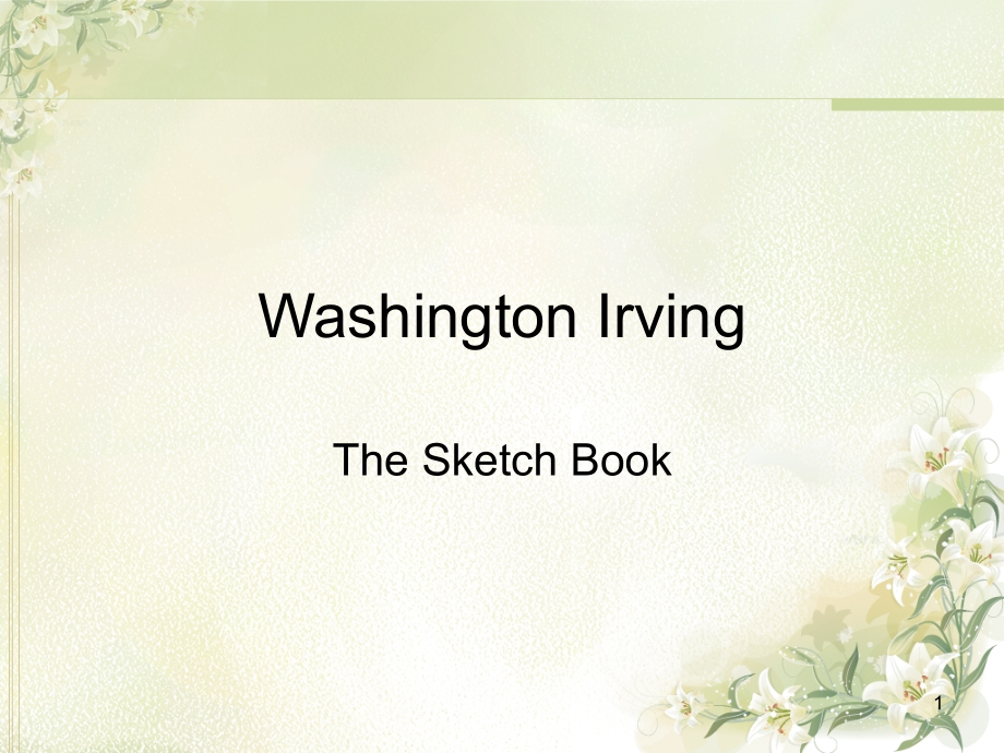 华盛顿欧文英文介绍(课堂PPT).ppt_第1页