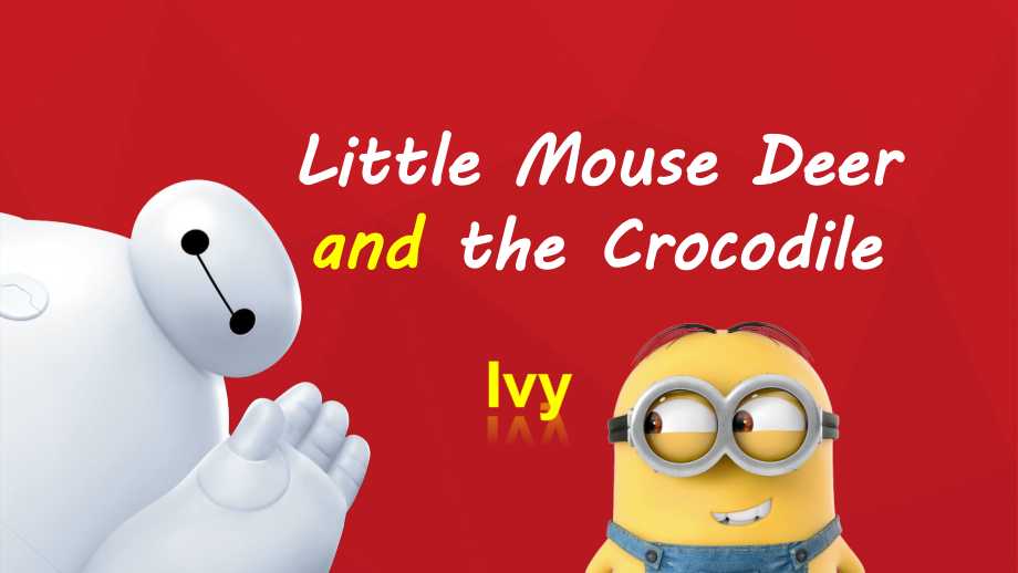 Little-Mouse-Deer-and-the-Crocodile英语绘本公开课ppt.ppt_第1页