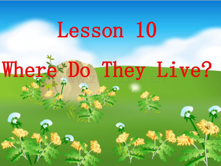 Lesson10Wheredotheylive.pptx_第1页