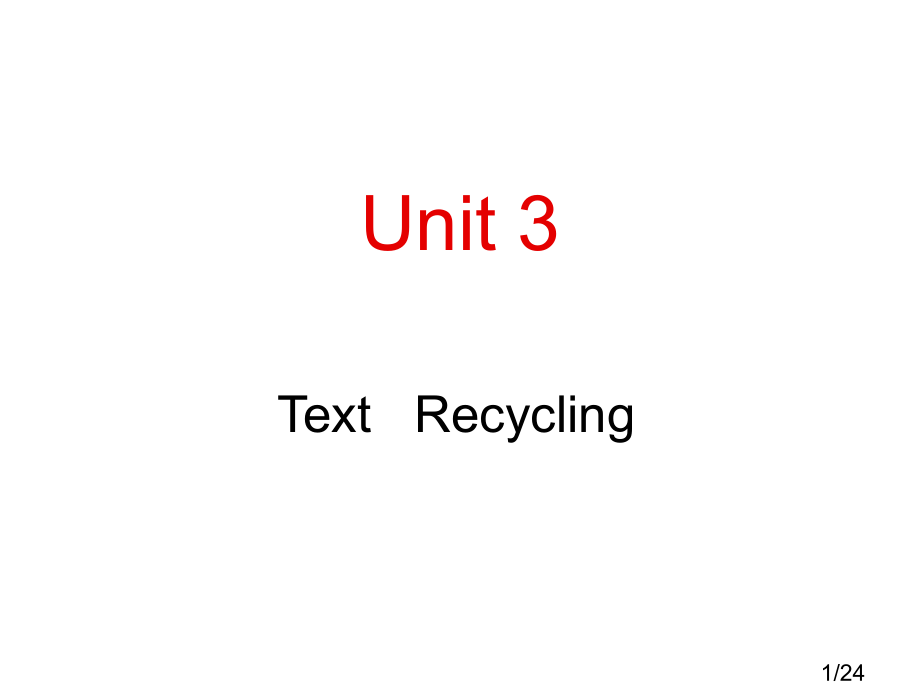 泛读2-Unit-3--Recycling市公开课一等奖百校联赛优质课金奖名师赛课获奖课件.ppt_第1页