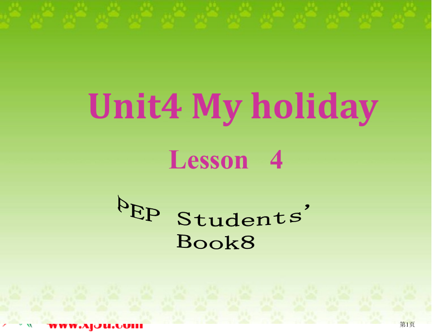 Unit4-My-holidayLesson---4PEP-Students'-Book8市名师优质.pptx_第1页