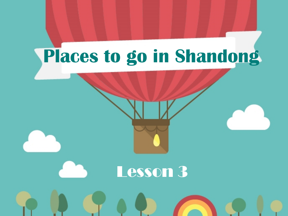 places-to-go-in-Shandong说课讲解.ppt_第1页