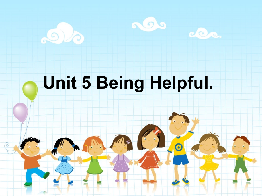 六年级下册英语课件-Unit-5-Being-Helpful-1广东开心英语培训讲学.ppt_第1页