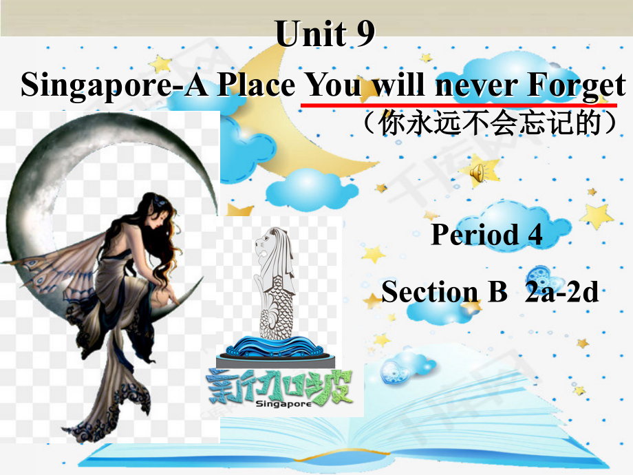Unit-9-Singapore—A-Place-You-will-never-Forget.ppt_第1页