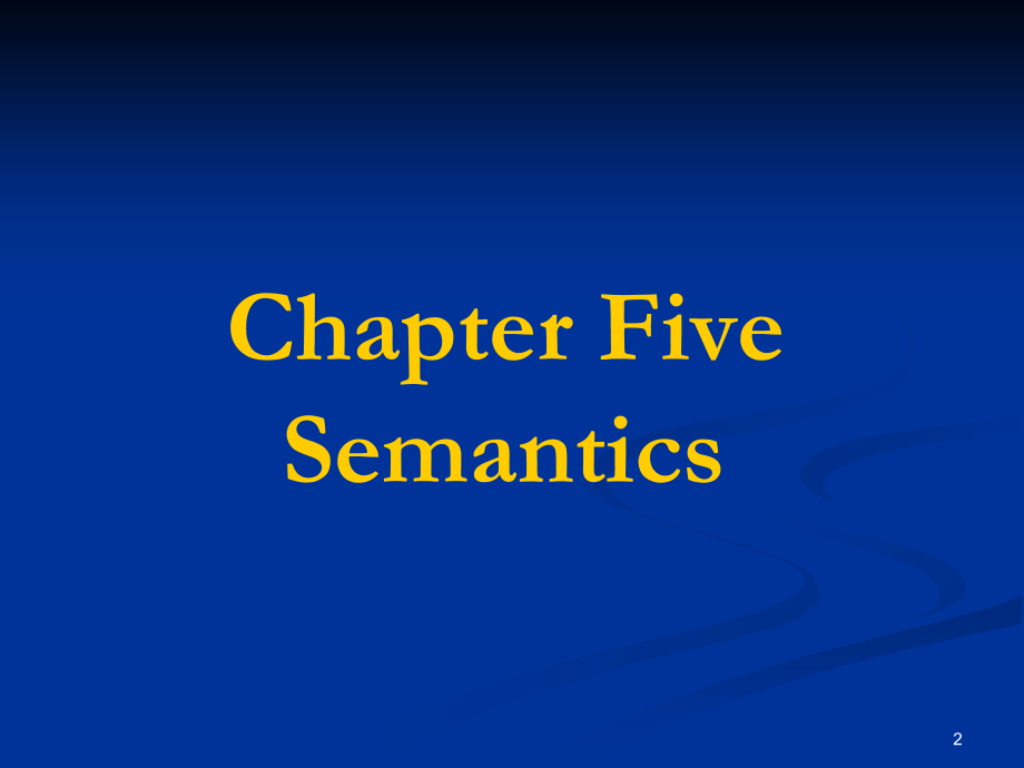 戴炜栋主编英语语言学教程第4章Semantics课件.ppt_第2页