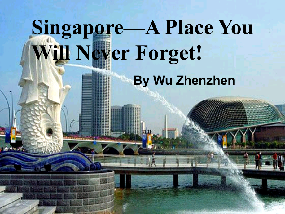 初二下-Unit-9-Singapore-A-Place-You-Will-Never-Forget!-(Reading)-公开课.ppt_第1页