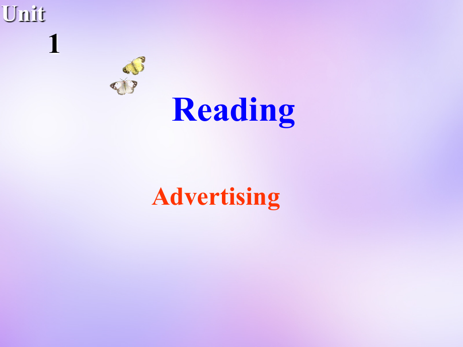 江苏省常州市西夏墅中学高中英语-Unit1-Advertising-Reading课件1-牛津译林版.ppt_第1页