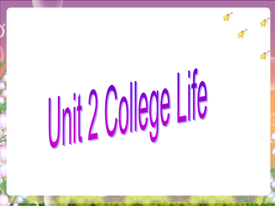 大学英语unit专业知识讲座公开课一等奖市赛课获奖课件.pptx_第1页