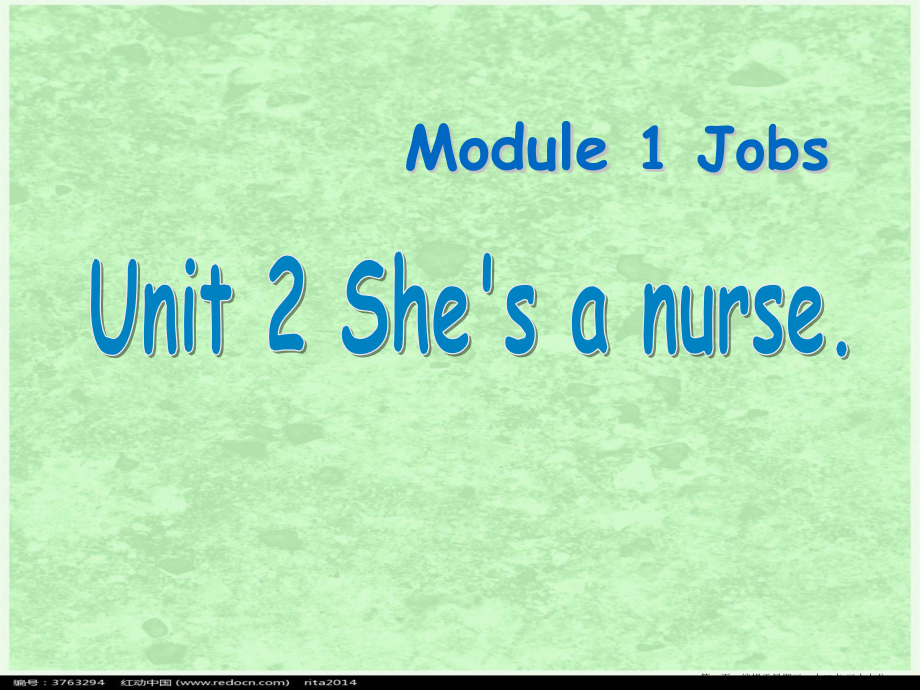 2022春外研版(一起)一下Module-1《Unit-2-She’s-a-nurse》ppt课件3.pptx_第1页