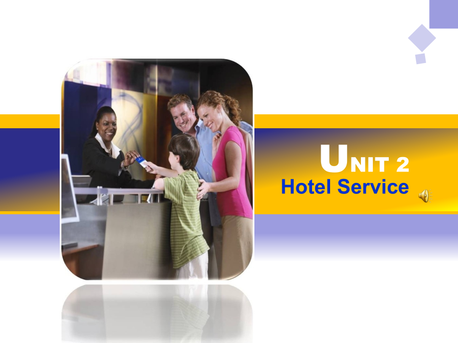 Unit-2-Hotel-Service省名师优质课赛课获奖课件市赛课一等奖课件.pptx_第1页
