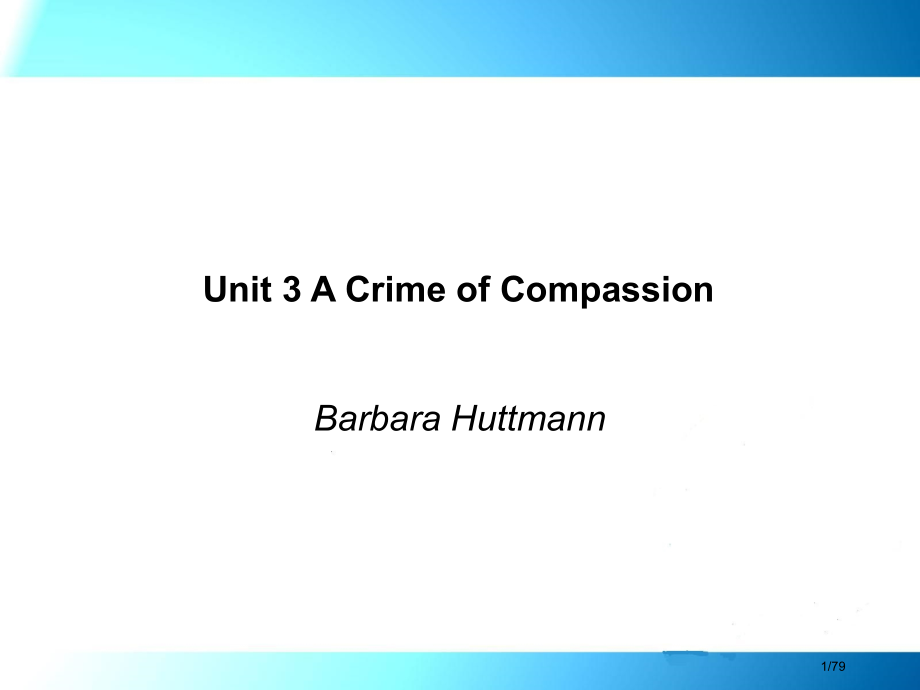 Unit3ACrimeofCompassion市公开课一等奖省赛课微课金奖课件.pptx_第1页