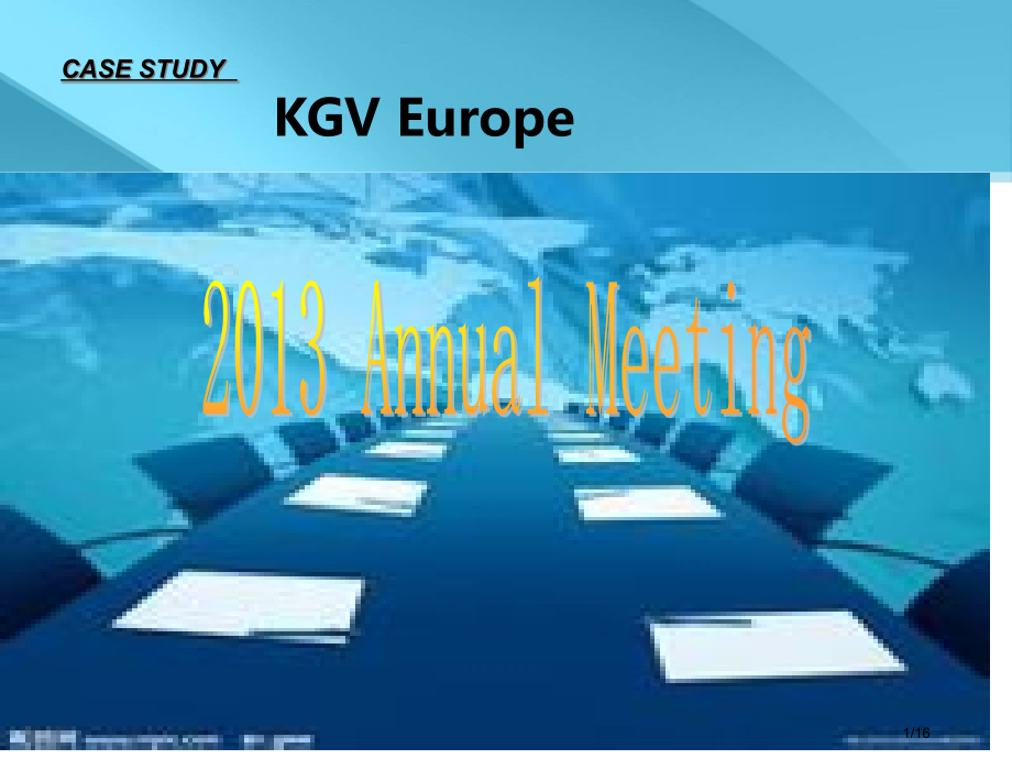 剑桥商务英语4Unit7casestudyKGVEurope省公开课金奖全国赛课一等奖微课获奖.pptx_第1页