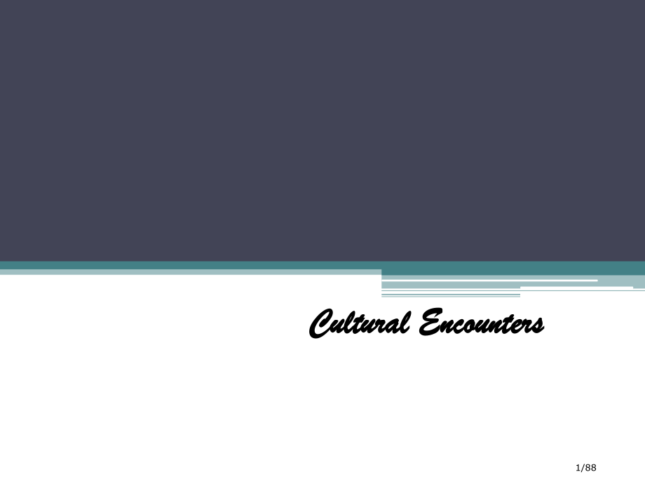 unit4culturalencounters.pptx_第1页