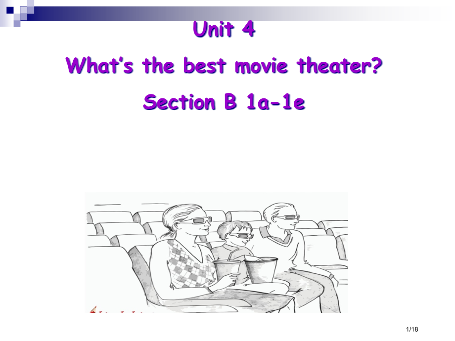 Unit-4-What’s-the-best-movie-theater-Section-B-1a-.pptx_第1页