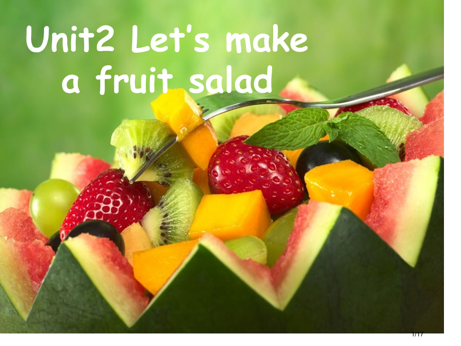 Unit2-Let’s-make-a-fruit-salad市公开课一等奖省赛课微课金奖课件.pptx_第1页