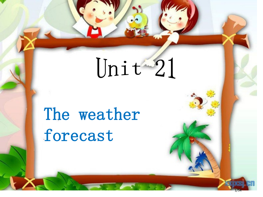 青少版新概念2BUnit21-The-weather-forecast市公开课一等奖省赛课微课金奖P.pptx_第1页