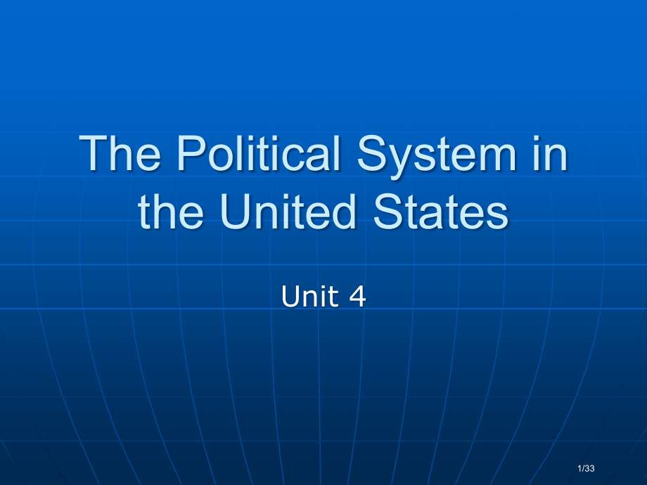 unit-4-The-Political-System-in-the-United-States市公.pptx_第1页