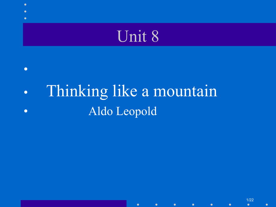 Unit8----Thinkinglikeamountain市公开课一等奖省赛课微课金奖课件.pptx_第1页