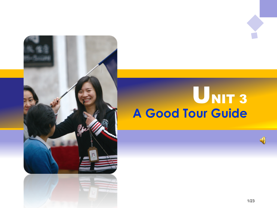 Unit3AGoodTourGuide市公开课一等奖省赛课微课金奖课件.pptx_第1页