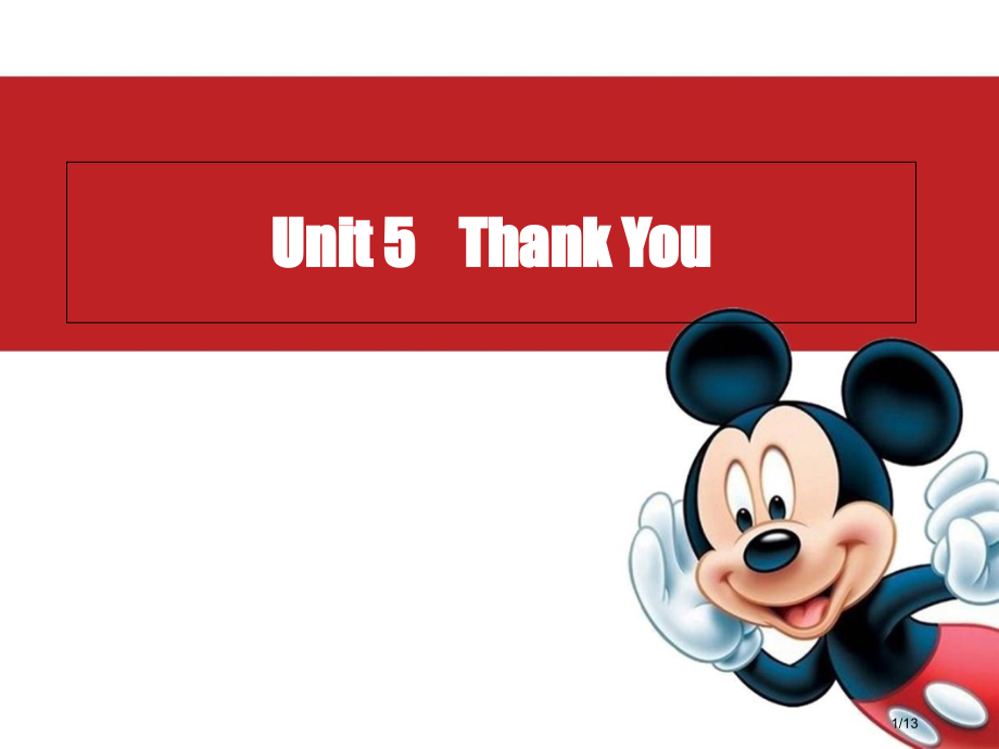 Unit-5-Thank-you市公开课一等奖省赛课微课金奖课件.pptx_第1页