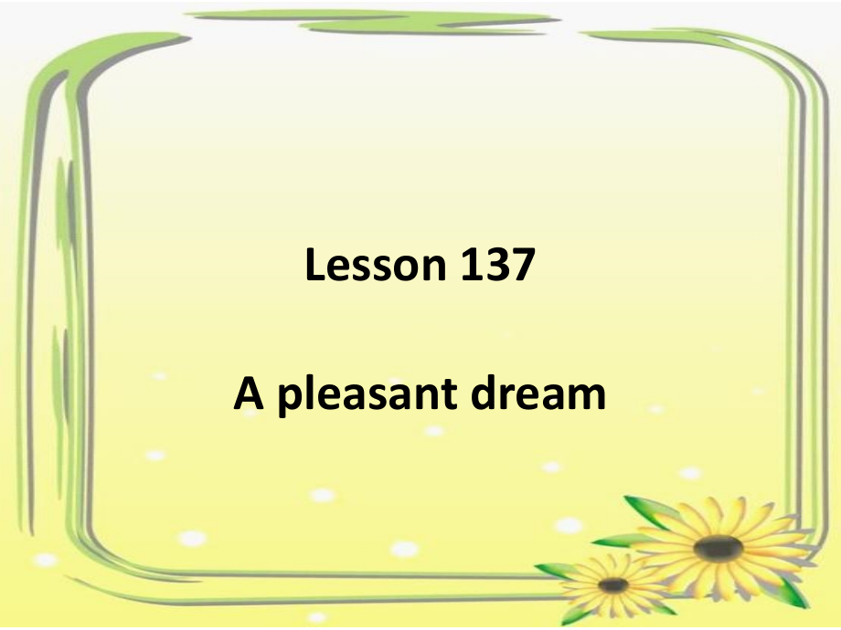 新概念英语lesson137-138(48张PPT).ppt_第1页
