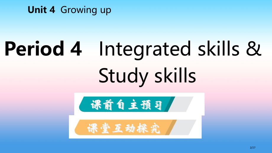 九年级英语上册-Unit-4-Growing-up-Period-4-Integrated-skil.pptx_第2页