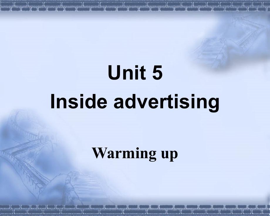 人教版高中英语选修九Unit5Insideadvertising（Warmingup）（共30张PPT）.ppt_第1页