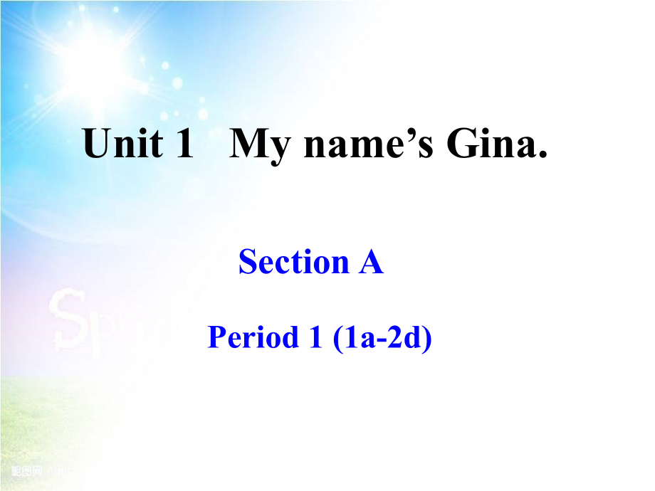 七上unit1mynameisGina.ppt_第1页