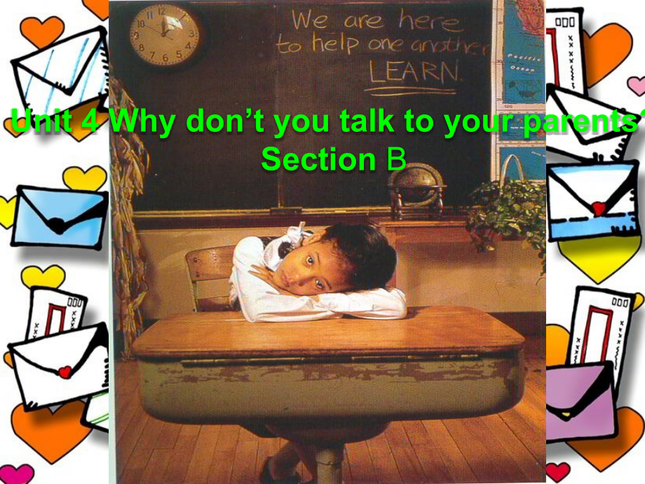 人教版八年级英语下册Unit4_Why_don’t_you_talk_to_your_parents_Section_B课件.ppt_第1页