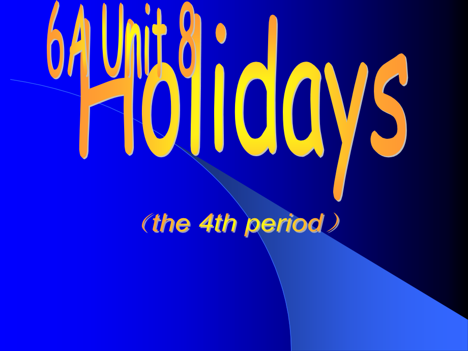 六年级Holidays课件.ppt_第1页