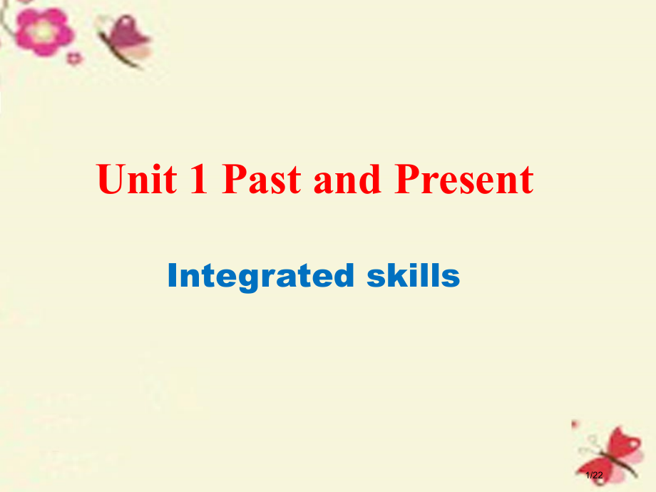 新版八年级英语下册-Unit-1-Past-and-present-Integrated-skill.pptx_第1页