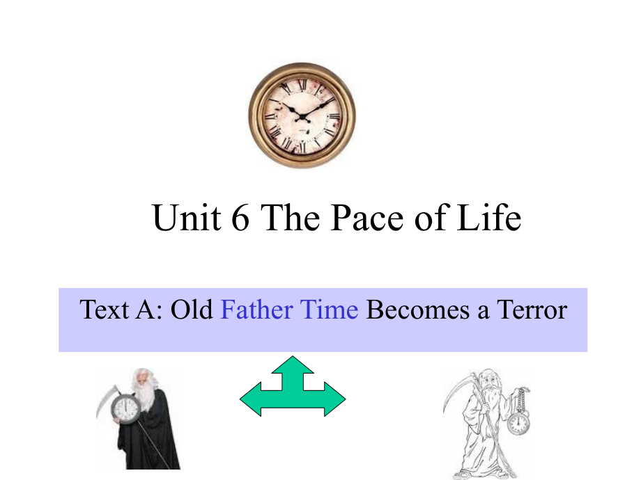 大学英语综合教程4-Unit-6-The-Pace-of-Life-.ppt_第1页