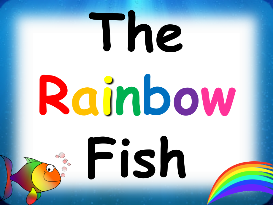 rainbow fish.ppt_第1页