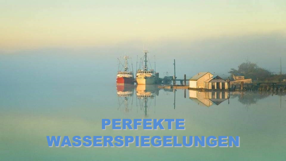 水美景(高清晰影集) PERFEKTE WASSERSPIEGELUNGEN(云龙130330N).ppt_第1页