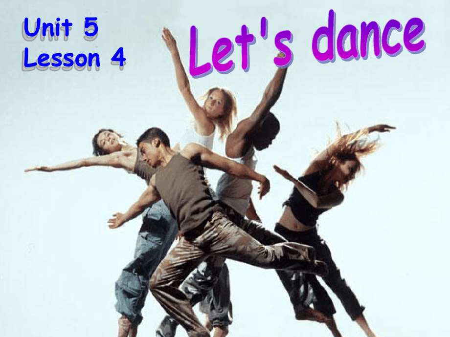 Lesson4Let'sDance.ppt_第1页