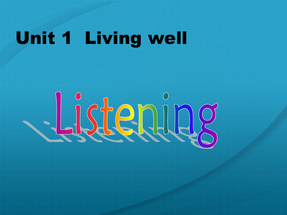 高中英语-U1P4-Listening-exercise课件-新人教版选修7.ppt_第1页