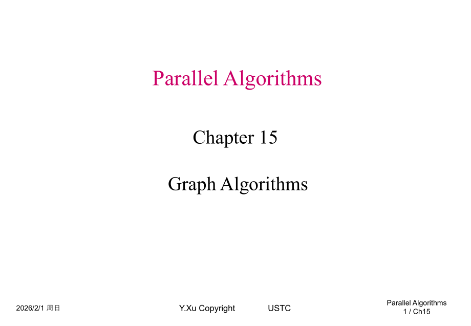 并行计算-多媒体课件-并行算法设计与分析-ch15_Graph_Algorithms.ppt_第1页