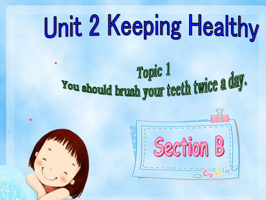 Unit2Topic1SectionB.ppt_第1页