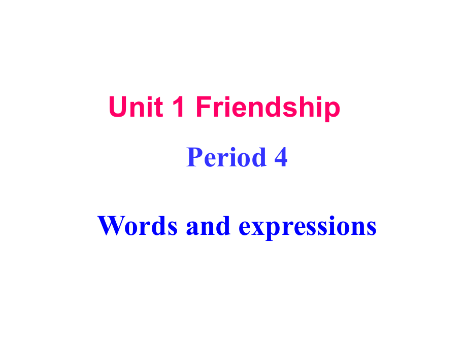 Unit-1-Friendship语言点.ppt_第1页