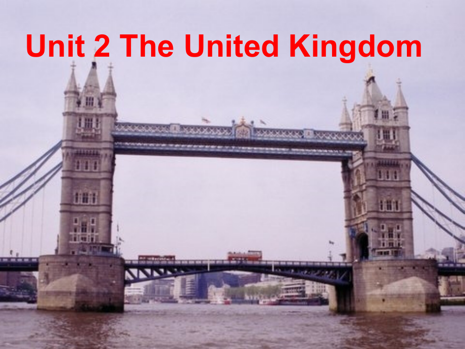 Unit2TheUnitedKingdom.ppt_第1页
