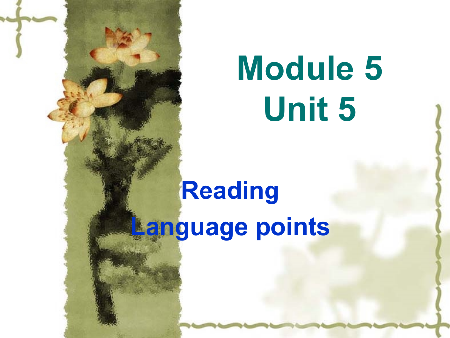 高中英语Module 5Unit 5 language points课件.ppt_第1页