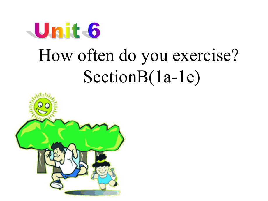 U6SectionB(1a-1e)三稿.ppt_第1页
