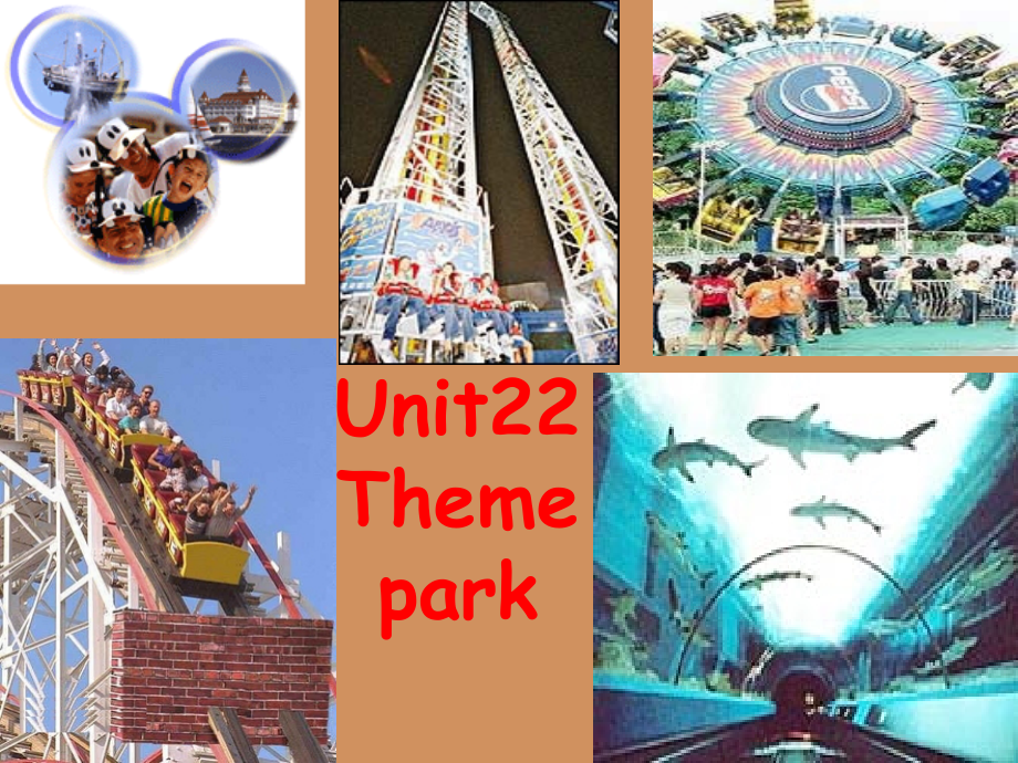 高一英语Unit22 Theme park 人教版 课件.ppt_第1页