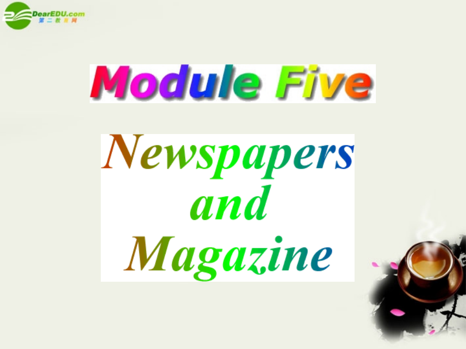 高中英语 Module5(newspapers and magazines)Reading课件5 外研版必修2 课件.ppt_第1页