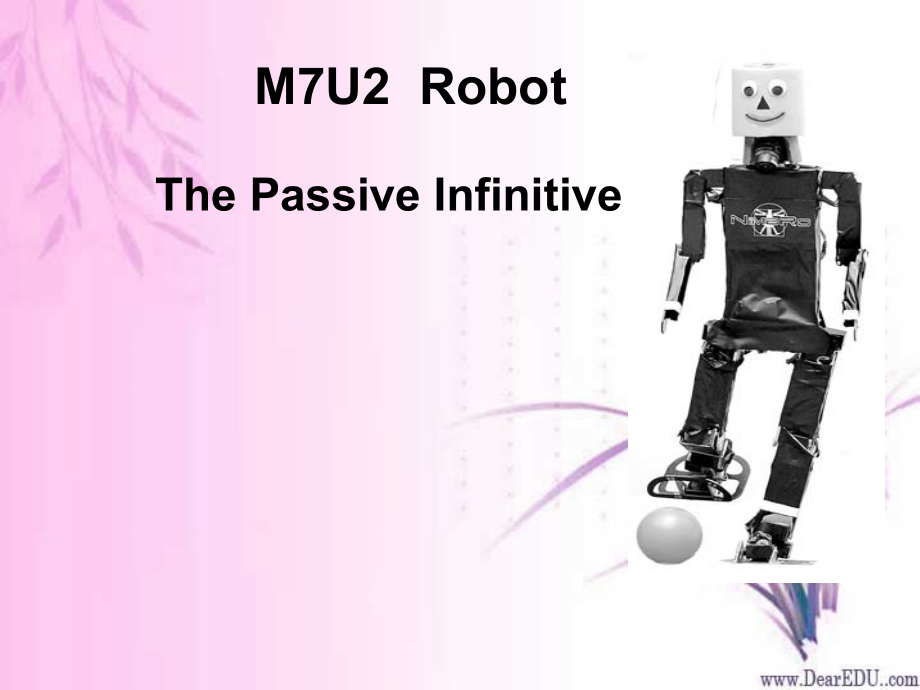 高二英语选修7高二M7U2 The Passive Infinitive 牛津英语 课件.ppt_第1页
