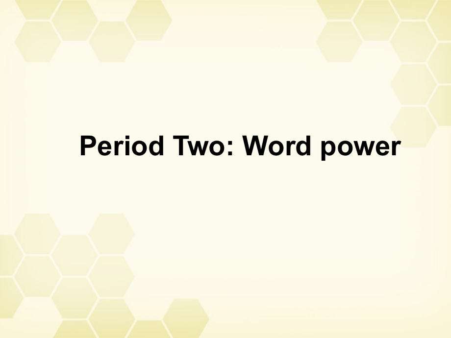 高中英语 模块五 Unit3 Word power课件 牛津版必修5 课件.ppt_第2页