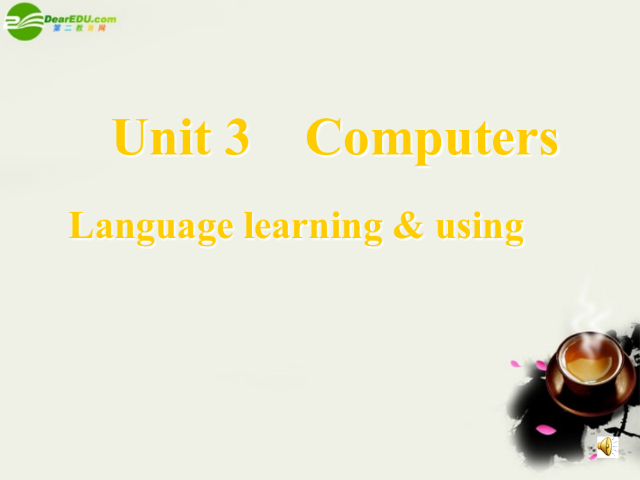 高中英语 UUnit Three Computers课件 新人教版必修2 课件.ppt_第1页