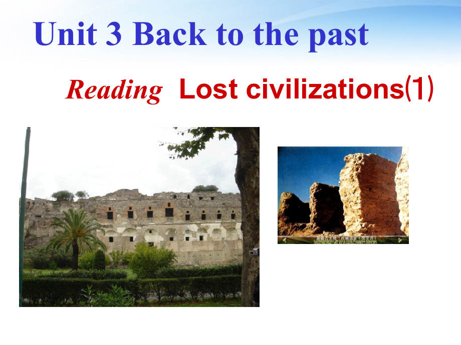 高中英语 Unit3 Back to the past--Reading and word study课件 牛津版必修3 课件.ppt_第1页